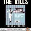 The Kills - Love is a Deserter